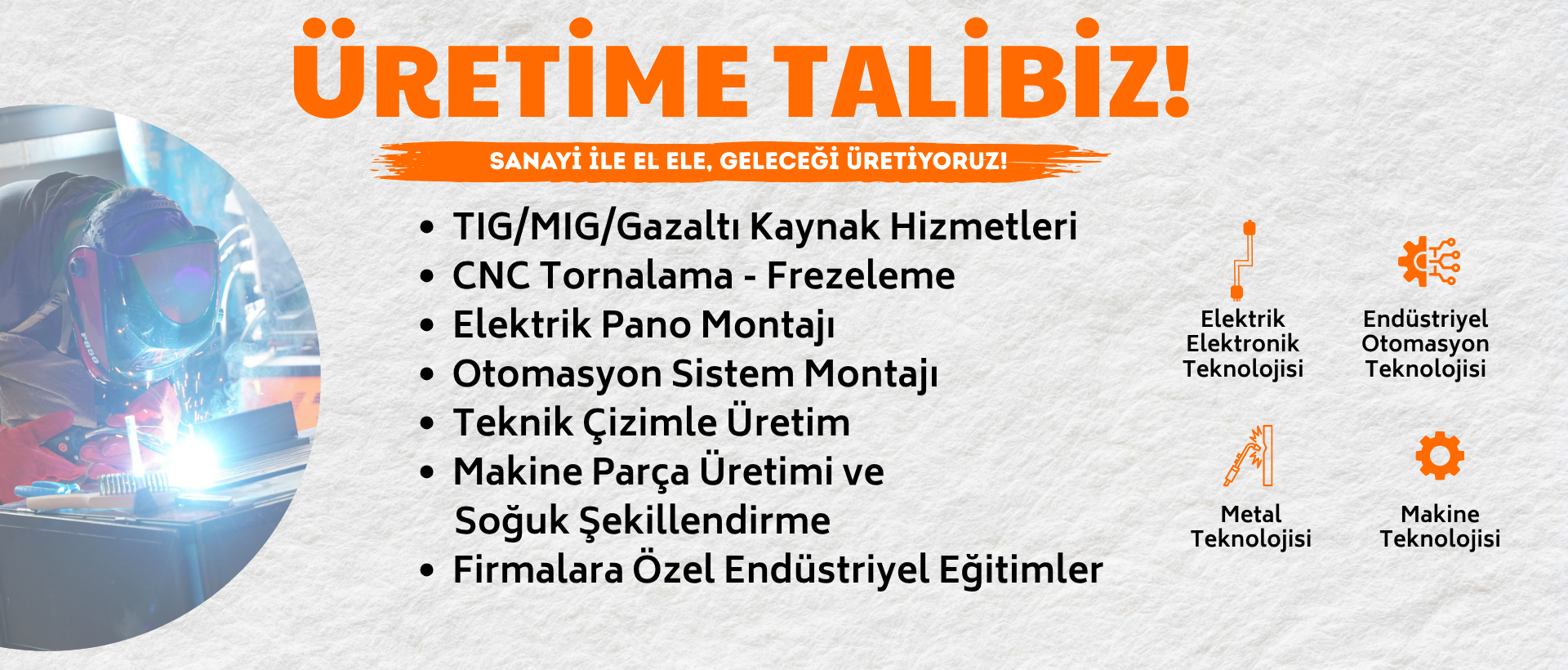 ÜRETİME TALİBİZ!